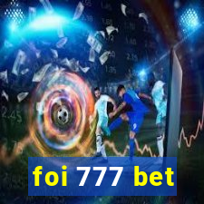 foi 777 bet