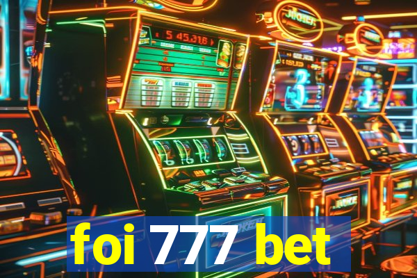 foi 777 bet