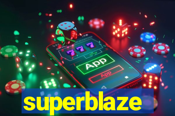 superblaze