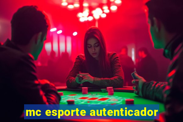 mc esporte autenticador