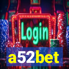 a52bet