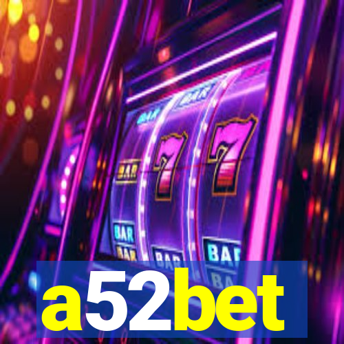 a52bet