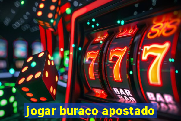 jogar buraco apostado