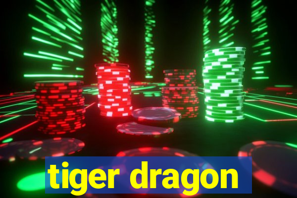 tiger dragon