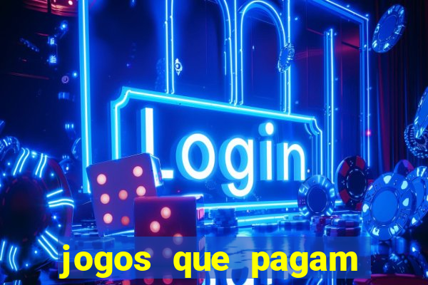 jogos que pagam pelo cadastro