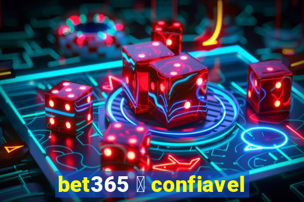 bet365 茅 confiavel