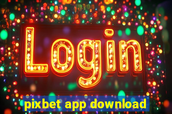 pixbet app download