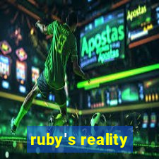 ruby's reality