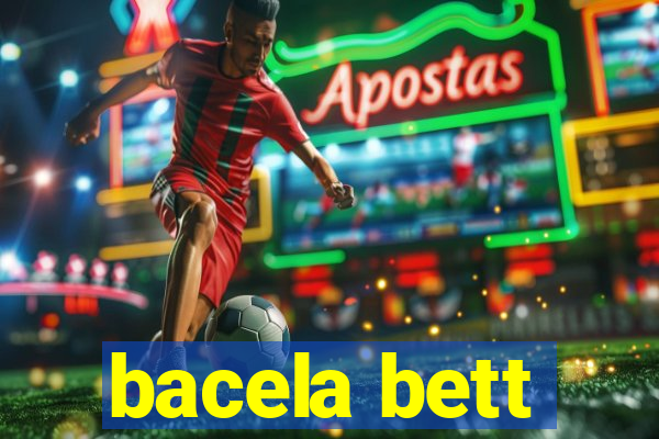 bacela bett