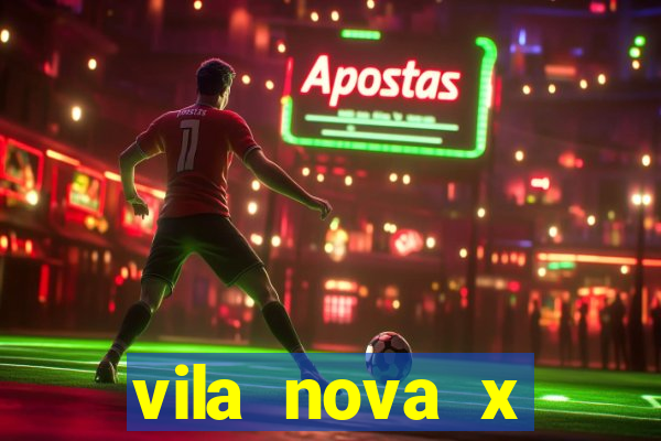 vila nova x tombense ao vivo