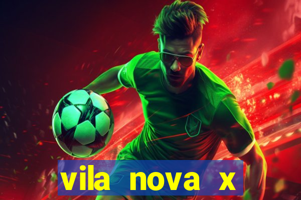 vila nova x tombense ao vivo