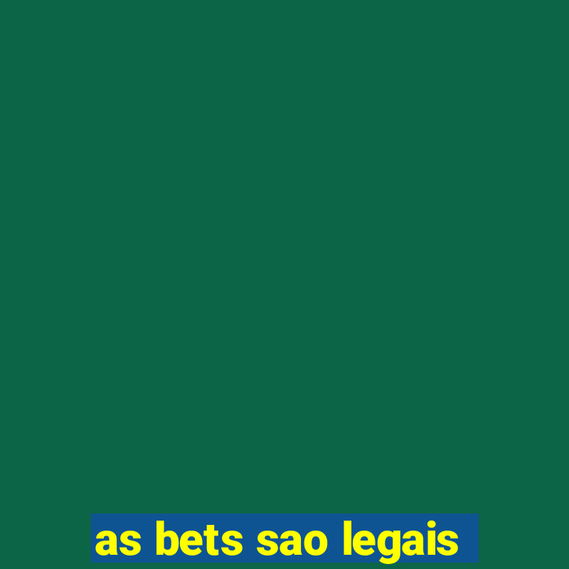 as bets sao legais