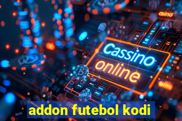 addon futebol kodi