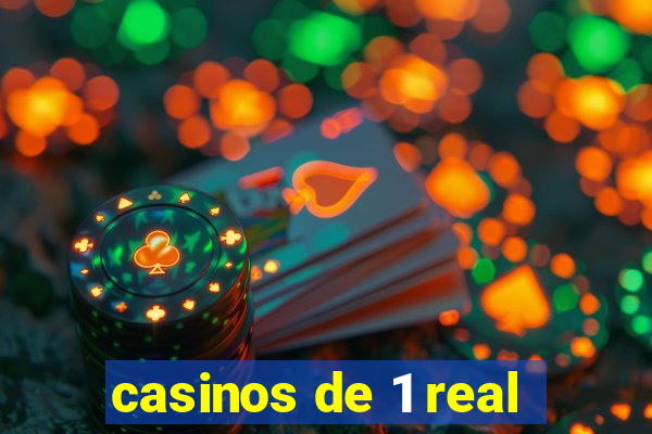 casinos de 1 real