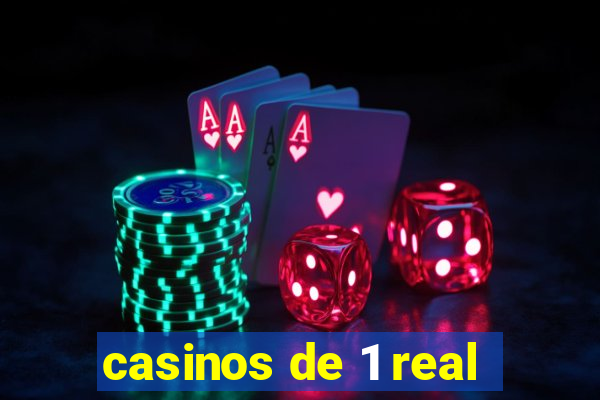 casinos de 1 real