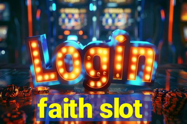 faith slot