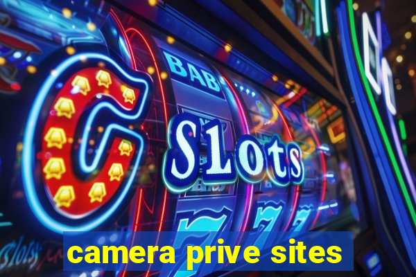 camera prive sites