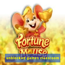 unblocked games classroom