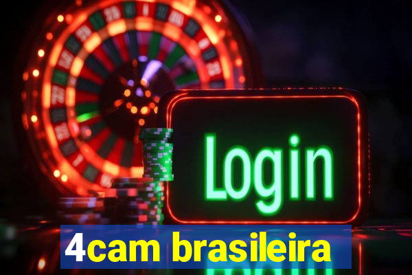 4cam brasileira