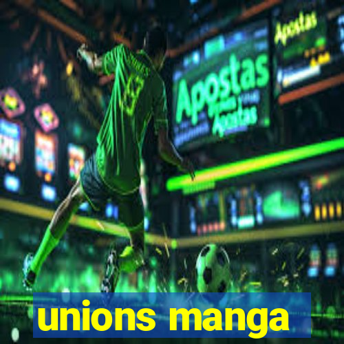 unions manga