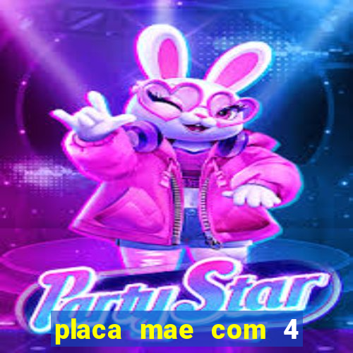 placa mae com 4 slots de memoria