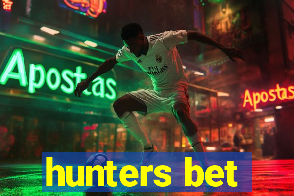 hunters bet