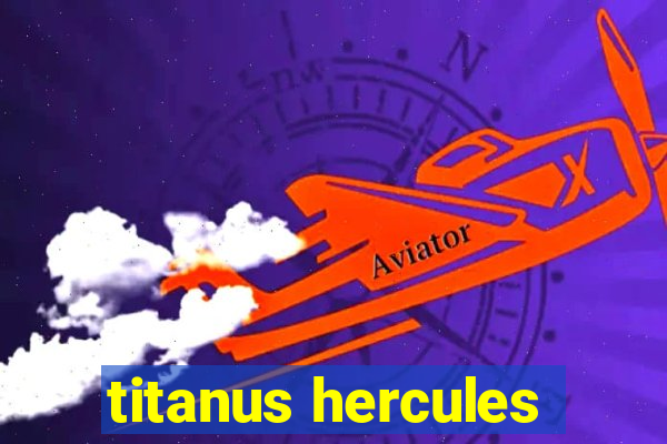 titanus hercules