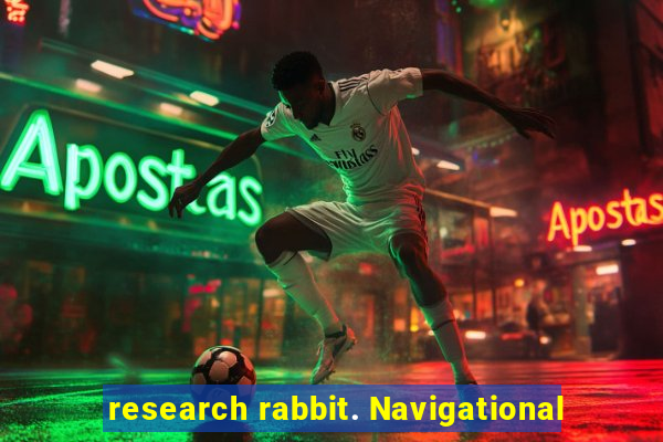 research rabbit. Navigational