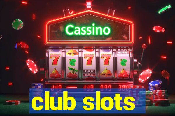 club slots