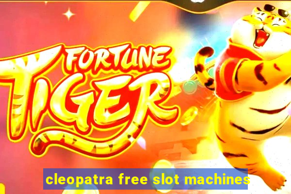 cleopatra free slot machines