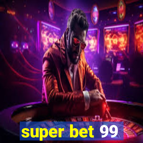 super bet 99