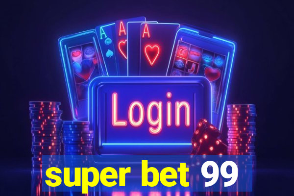 super bet 99