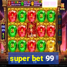 super bet 99