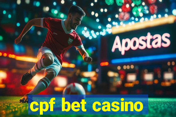 cpf bet casino