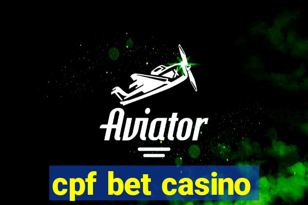 cpf bet casino