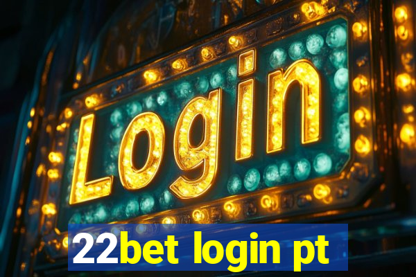 22bet login pt