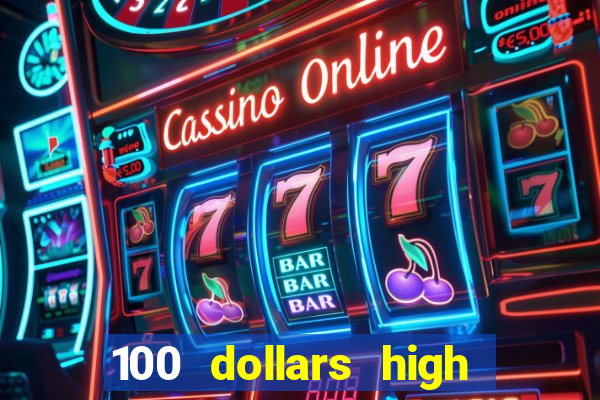 100 dollars high roller casino las vegas nevada