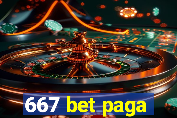 667 bet paga