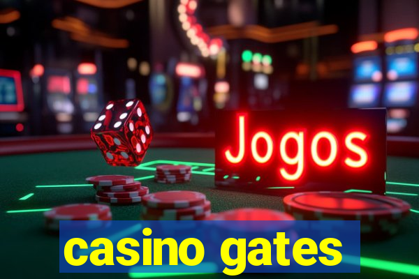 casino gates