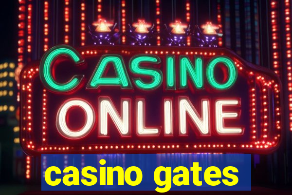 casino gates