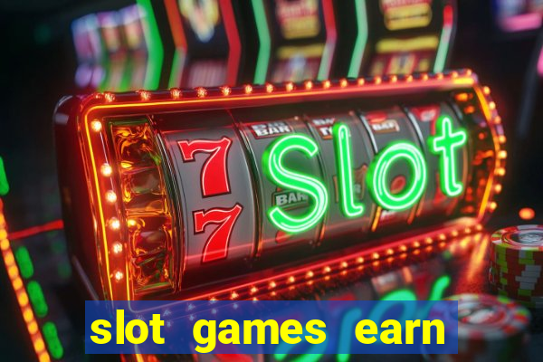 slot games earn real money gcash