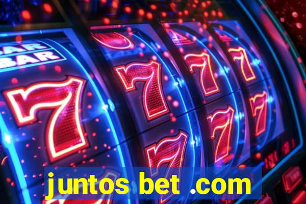 juntos bet .com