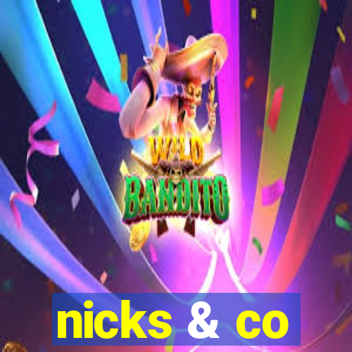 nicks & co