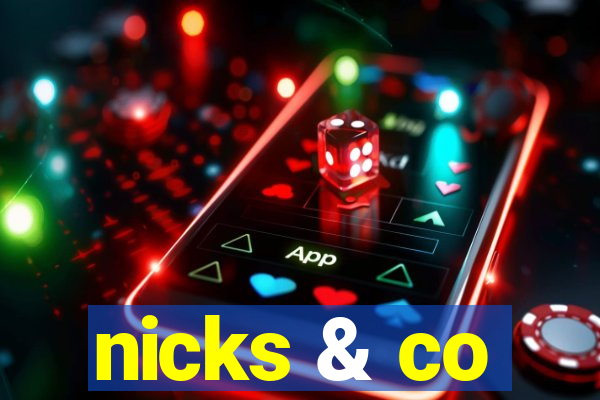 nicks & co