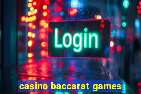 casino baccarat games