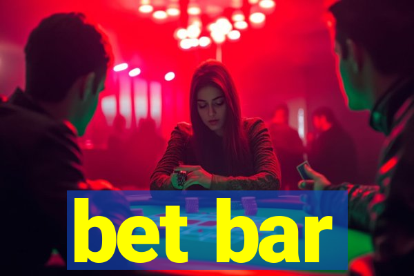 bet bar