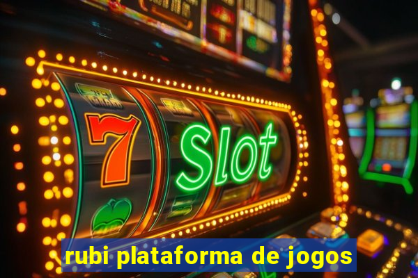 rubi plataforma de jogos