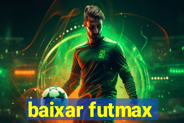 baixar futmax