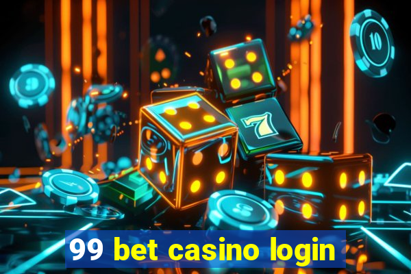 99 bet casino login