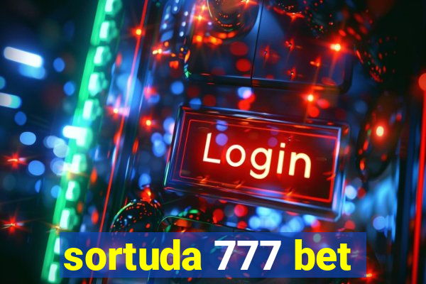 sortuda 777 bet